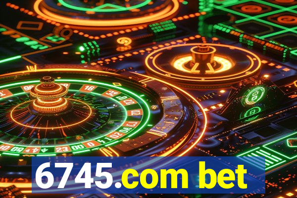 6745.com bet